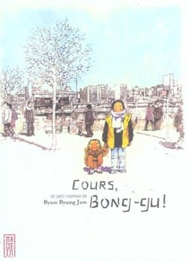 Cours bong-gu !