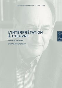 L'interprétation à l'oeuvre - lire Lacan avec Ponge