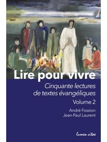 Lire pour vivre Tome 2 - cinquante nouvelles lectures de textes