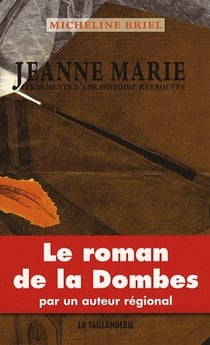 Jeanne-marie - fragments d'une histoire retrouvée