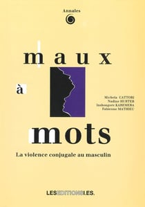 Maux a mots. la violence conjugale au masculin