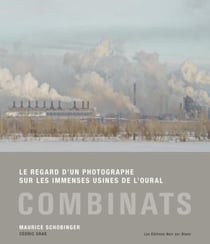 Combinats : le regard d'un photographe sur les immenses usines de l'Oural