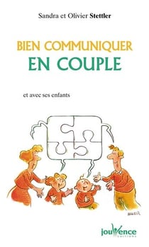 N°118 Bien communiquer en couple : Et avec ses enfants