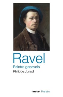 Ravel, peintre genevois