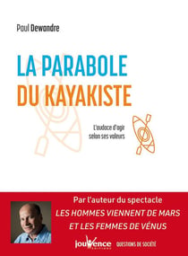 La parabole du kayakiste - trouver sa trajectoire dans un monde en transition