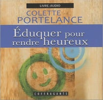 Éduquer pour rendre heureux