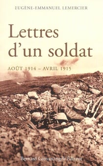 Lettres d'un soldat : Août 1914-Avril 1915