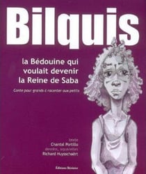 Bilquis la bedouine qui voulait devenir la reine de saba