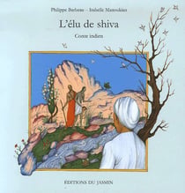 L'élu de shiva - conte indien