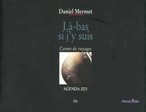 La-bas si j'y suis - carnet de voyages - agenda 2001