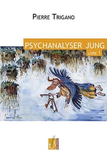 Psychanalyser Jung - livre 1