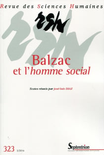 Revue des Sciences Humaines Tome 323 : Balzac et l'homme social