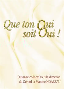 QUE TON OUI SOIT OUI