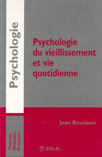 Psychologie du vieillissement et vie quotidienne
