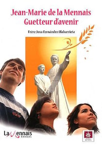 Jean-marie de la mennais - guetteur d'avenir