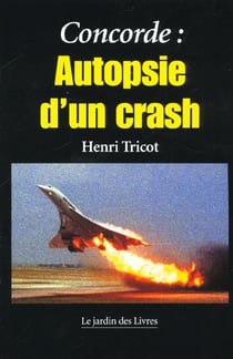 Concorde - autopsie d'un crash