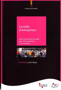 La visite d'entreprise - accueillir et valoriser l'entreprise auprès des visiteurs extérieurs