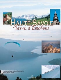 Haute-Savoie, terre d'émotions