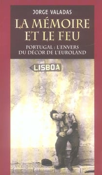 La Mémoire et le feu : Portugal