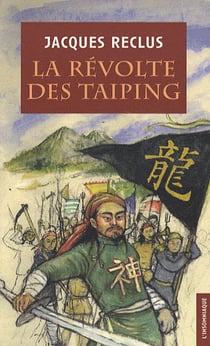 La Révolte des Taï-Ping : Prologue de la Révolution chinoise