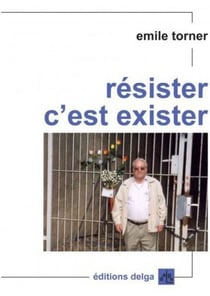 Résister, c'est exister