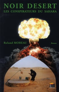 Noir désert - les conspirateurs du sahara
