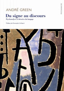 Du signe au discours - psychanalyse et théories du langage