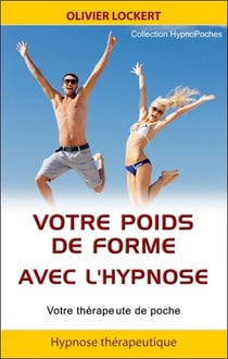 Votre poids de forme avec l'hypnose