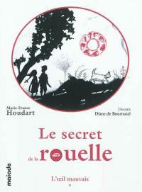 Le secret de la rouelle, Tome 1 et Tome 2 - coffret