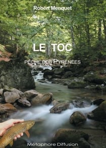 Le toc - pêche des Pyrénées