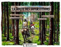 La route des superstitions