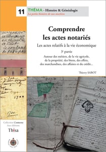 Comprendre les actes notariés t.3 - les actes relatifs à la vie économique