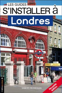LONDRES - LES GUIDES S'INSTALLER A