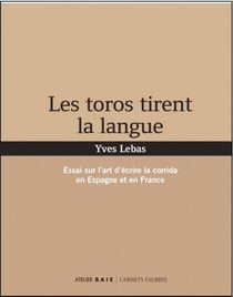 Les toros tirent la langue
