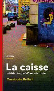 La caisse - Journal d'une nécrosée