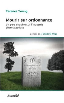 Mourir sur ordonnance - un père enquête sur l'industrie pharmaceutique