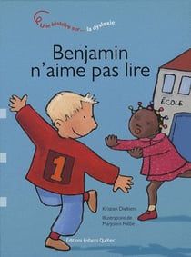 Benjamin n'aime pas lire - une histoire sur la dyslexie