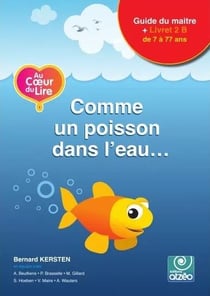 Au coeur du lire 2b - comme un poisson dans l'eau - livret 2b