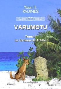 Varumotu : le fardeau de Tahito