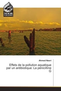 Effets de la pollution aquatique par un antibiotique: La penicilline G