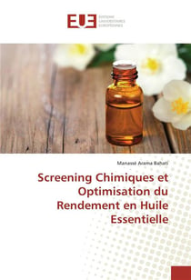 Screening chimiques et optimisation du rendement en huile essentielle