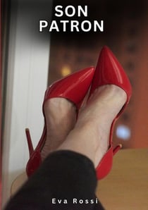 Son Patron : Nouvelles Érotiques de Sexe Tabou pour Adultes