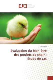 Evaluation du bien-être des poulets de chair : étude de cas