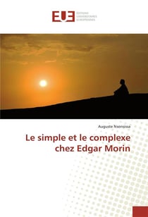 Le simple et le complexe chez edgar morin