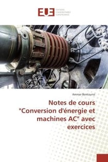 Notes de cours "Conversion d'energie et machines AC" avec exercices