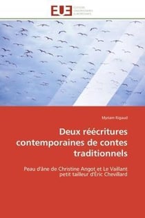 Deux reecritures contemporaines de contes traditionnels - peau d'ane de christine angot et le vailla