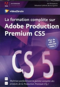 La formation complète sur adobe production premium cs5