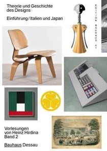 Theorie und geschichte des designs : einfuhrung / italien und japan - vorlesungen von heinz hirdina band 2