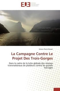 La campagne contre le projet des trois-gorges - dans le cadre de la lutte globale des reseaux transn