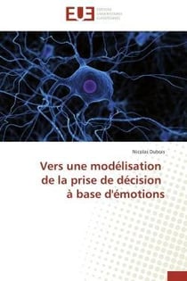 Vers une modelisation de la prise de decision a base d'emotions